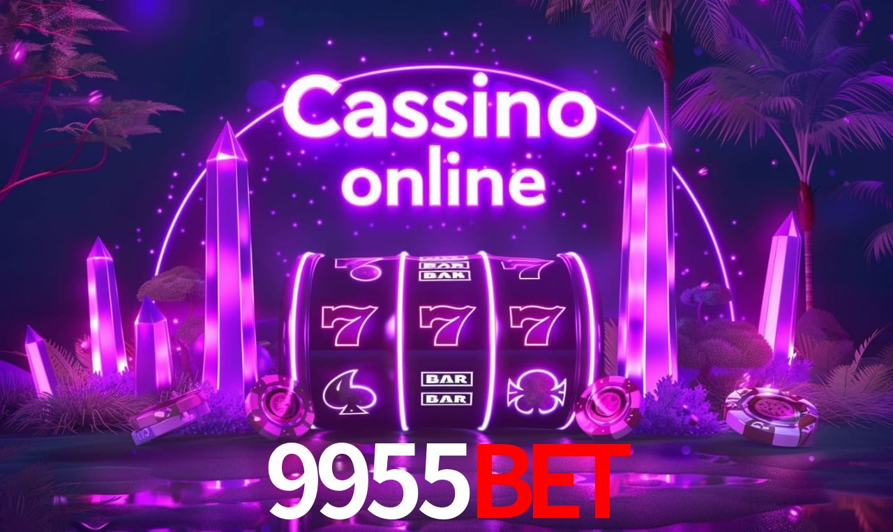 9955Bet - cassino ao vivo